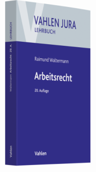 ABB_WaltermannArbeitsrecht_978-3-8006-6584-6_20A_Cover3d_klein.tiff 