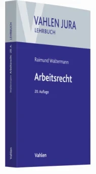 Waltermann Arbeitsrecht 29. Auflage